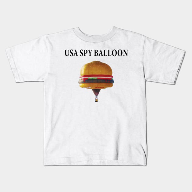 USA SPY BALLOON -CHINESE SPY BALLOON- Kids T-Shirt by S-Log